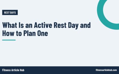 What Is an Active Rest Day and How to Plan One
