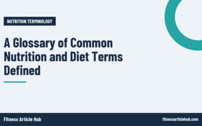 A Glossary of Common Nutrition and Diet Terms Defined