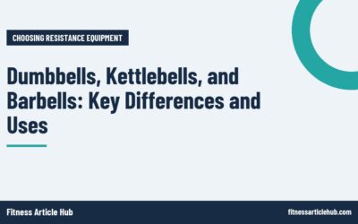 Dumbbells, Kettlebells, and Barbells: Key Differences and Uses