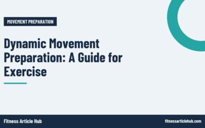 Dynamic Movement Preparation: A Guide for Exercise