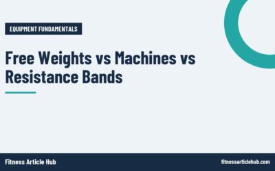 Free Weights vs Machines vs Resistance Bands