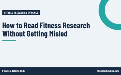 How to Read Fitness Research Without Getting Misled