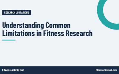 Understanding Common Limitations in Fitness Research