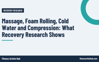Massage, Foam Rolling, Cold Water and Compression: What Recovery Research Shows