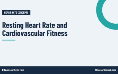 Resting Heart Rate and Cardiovascular Fitness