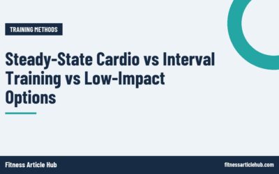 Steady-State Cardio vs Interval Training vs Low-Impact Options