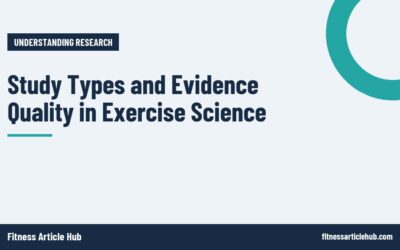 Study Types and Evidence Quality in Exercise Science