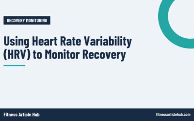 Using Heart Rate Variability (HRV) to Monitor Recovery